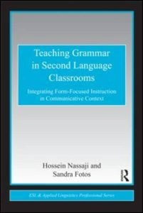 Teaching Grammar in Second Language Classrooms