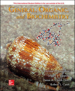 GENERAL, ORGANIC  & BIOCHEMISTRY 10E