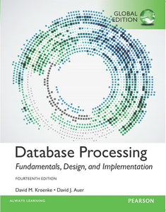 Database Processing Fundamentals, Design and Implementation 14th edition; David M. Kroenke and David J. Auer. (Pearson)