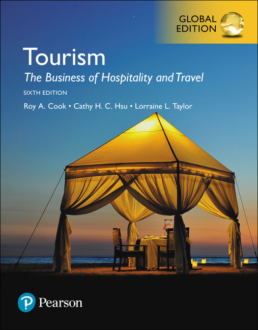 Tourism: The Business of Travel: International Edition, 6th Edition, (Pearson)