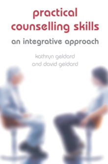 Practical Counselling Skills An Integrative Approach