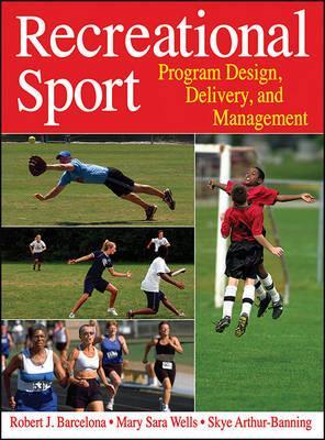 Recreational Sport: Program Design, Delivery, and Management