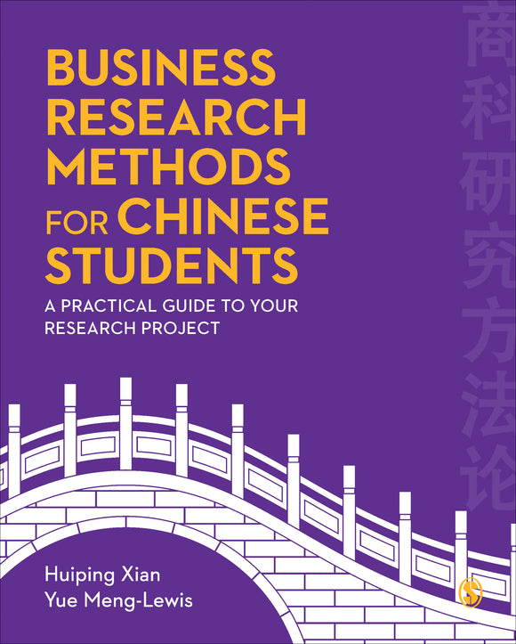 Business Research Methods for Chinese Students: A Practical Guide to Your Research Project