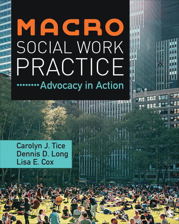 Macro Social Work Practice: Advocacy in Action, First Edition