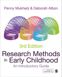 Research Methods in Early Childhood: An Introductory Guide, Third Edition