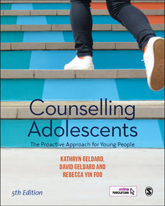 Counselling Adolescents: The Proactive Approach for Young People, Fifth Edition