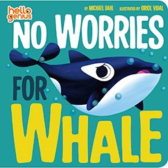 No Worries for Whale