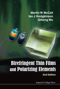 Birefringent Thin Films And Polarizing Elements (2nd Edition)