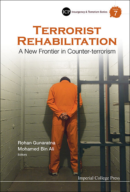 Terrorist Rehabilitation: A New Frontier In Counter-terrorism