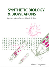 Synthetic Biology And Bioweapons