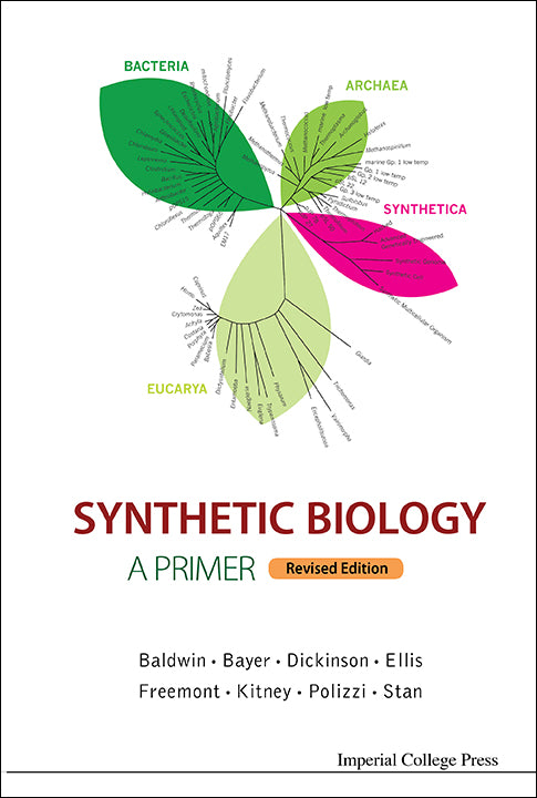 Synthetic Biology - A Primer (Revised Edition)