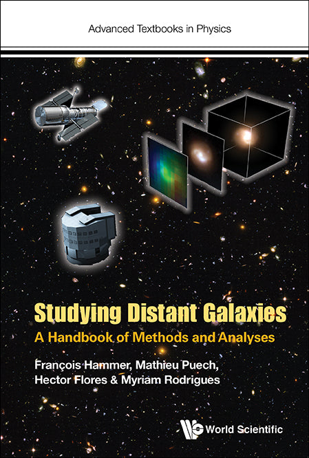 Studying Distant Galaxies: A Handbook Of Methods And Analyses