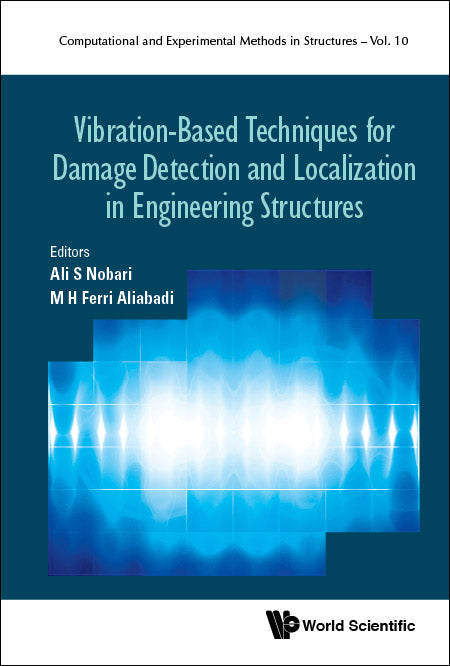 Vibration-based Techniques For Damage Detection And Localization In Engineering Structures