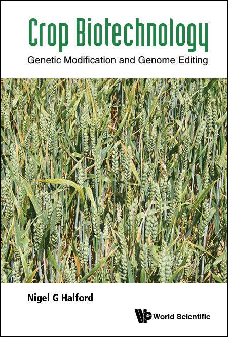 Crop Biotechnology: Genetic Modification And Genome Editing