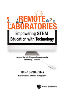 Remote Laboratories: Empowering Stem Education With Technology