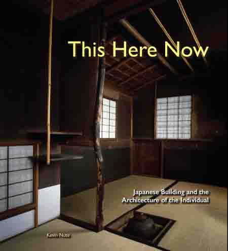 This Here Now: Japanese Building And The Architecture Of The Individual