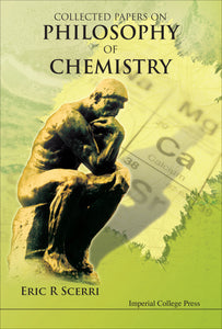 Collected Papers On The Philosophy Of Chemistry