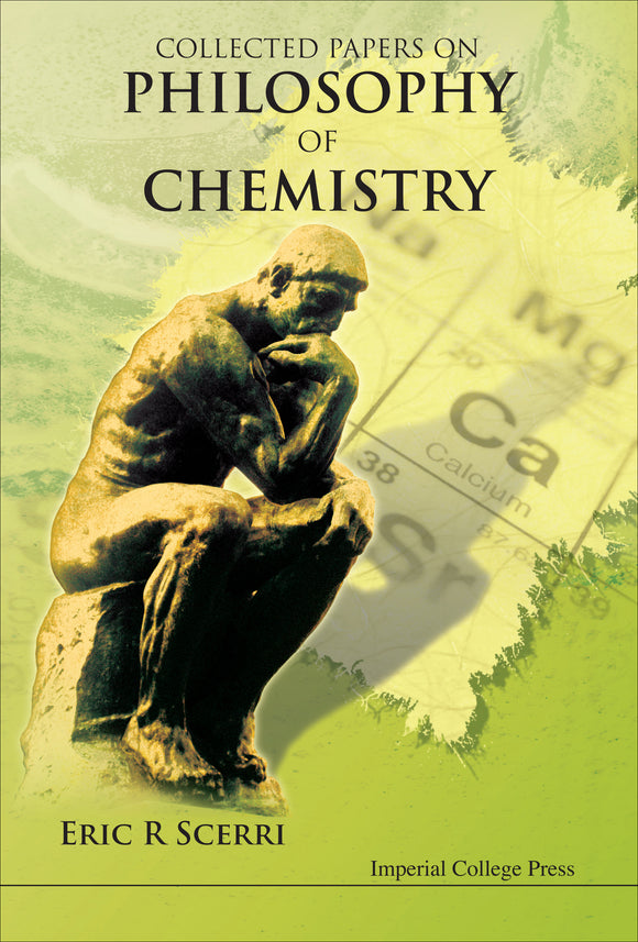 Collected Papers On The Philosophy Of Chemistry