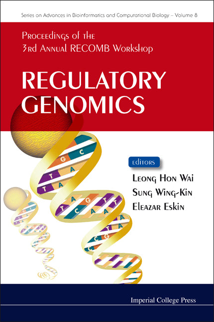 Regulatory Genomics - Proceedings Of The 3rd Annual Recomb Workshop