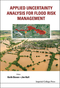 Applied Uncertainty Analysis For Flood Risk Management