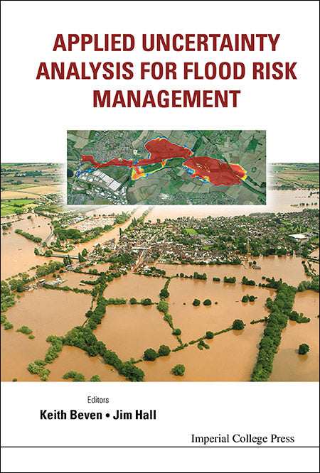 Applied Uncertainty Analysis For Flood Risk Management