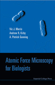 Atomic Force Microscopy For Biologists (2nd Edition)