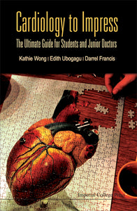 Cardiology To Impress: The Ultimate Guide For Students And Junior Doctors