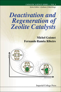 Deactivation And Regeneration Of Zeolite Catalysts