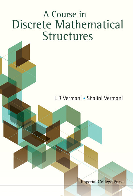 Course In Discrete Mathematical Structures, A