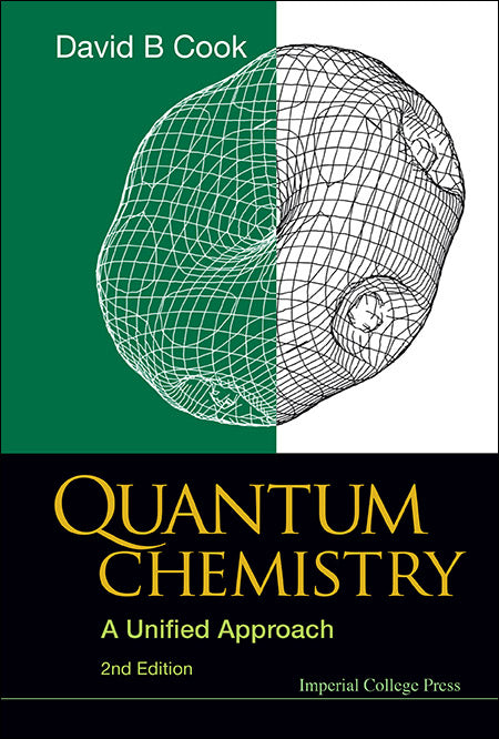 Quantum Chemistry: A Unified Approach (2nd Edition)