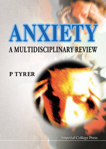 Anxiety: A Multidisciplinary Review