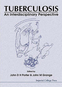 Tuberculosis: An Interdisciplinary Perspective