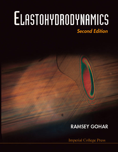 Elastohydrodynamics (2nd Edition)