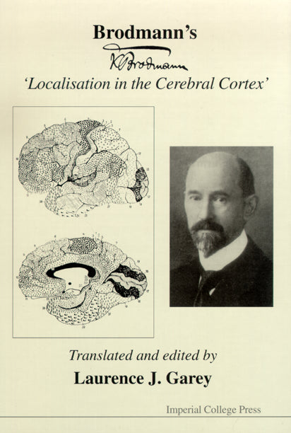 Brodmann's 'Localisation In The Cerebral Cortex'