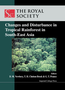 Changes And Disturbance In Tropical Rain Forest In South East Asia