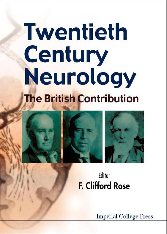 Twentieth Century Neurology: The British Contribution