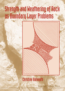 Strength And Weathering Of Rock As Boundary Layer Problems