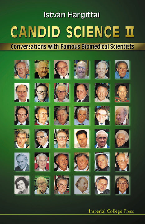 Candid Science Ii: Conversations With Famous Biomedical Scientists