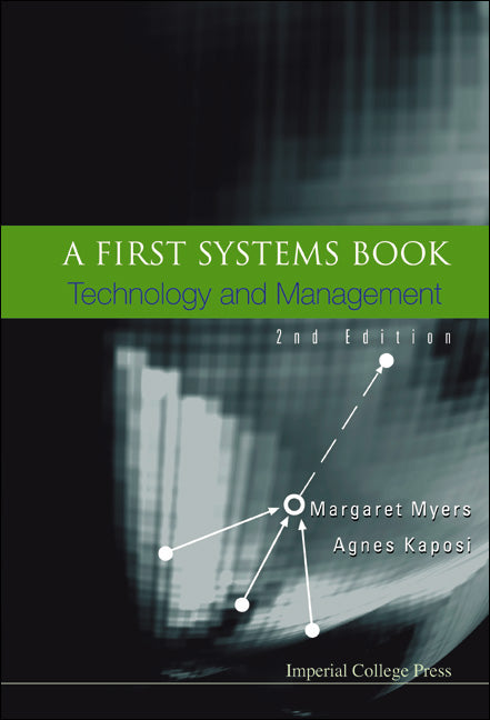 First Systems Book, A: Technology And Management (2nd Edition)