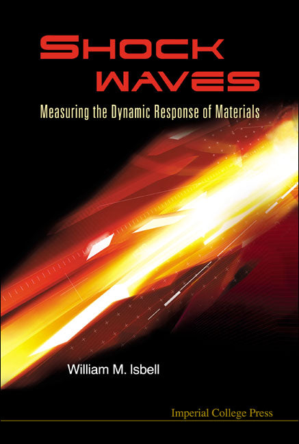 Shock Waves: Measuring The Dynamic Response Of Materials