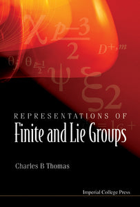 Representations Of Finite And Lie Groups