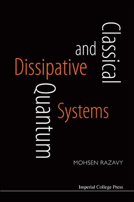 Classical And Quantum Dissipative Systems