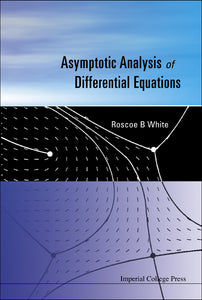 Asymptotic Analysis Of Differential Equations