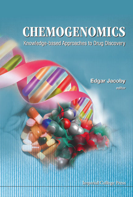 Chemogenomics: Knowledge-based Approaches To Drug Discovery