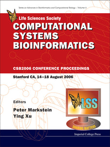 Computational Systems Bioinformatics - Proceedings Of The Conference Csb 2006