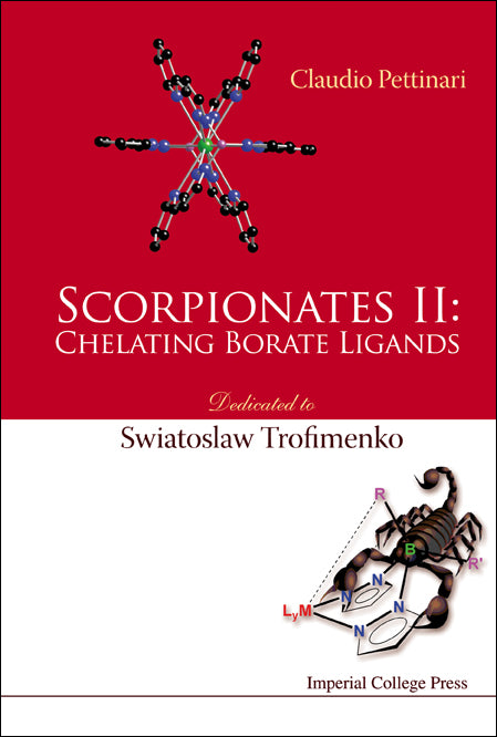 Scorpionates Ii: Chelating Borate Ligands - Dedicated To Swiatoslaw Trofimenko