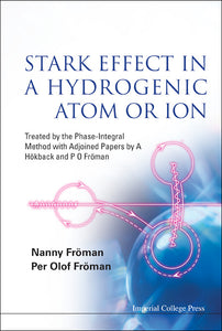 Stark Effect In A Hydrogenic Atom Or Ion: Treated By The Phase-integral Method With Adjoined Papers By A Hokback And P O Froman