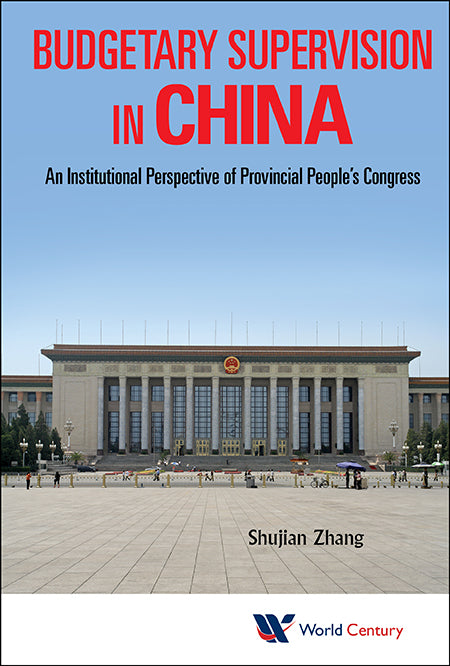 Budgetary Supervision In China: An Institutional Perspective Of Provincial People's Congress