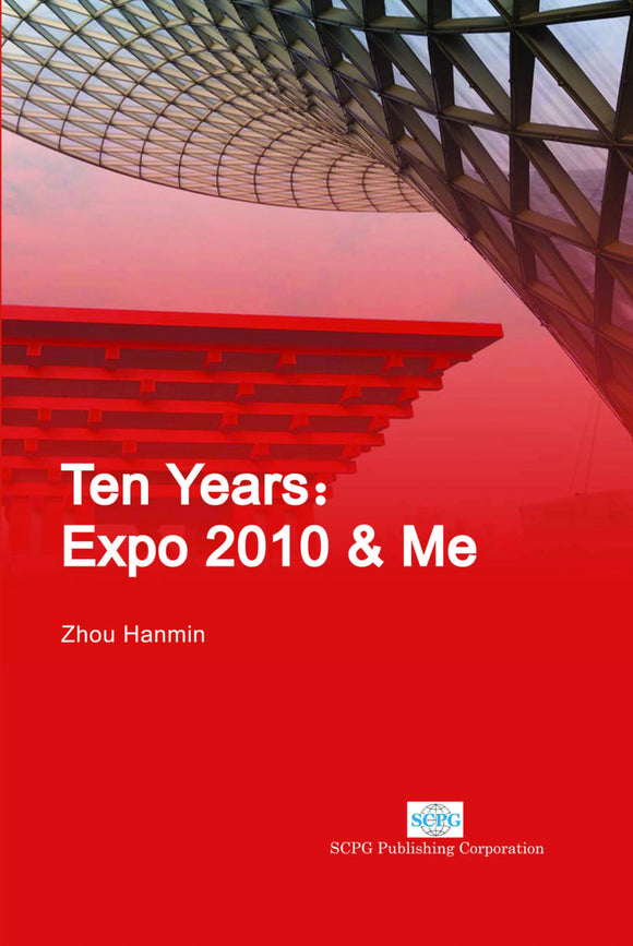 Ten Years: Expo 2010 & Me