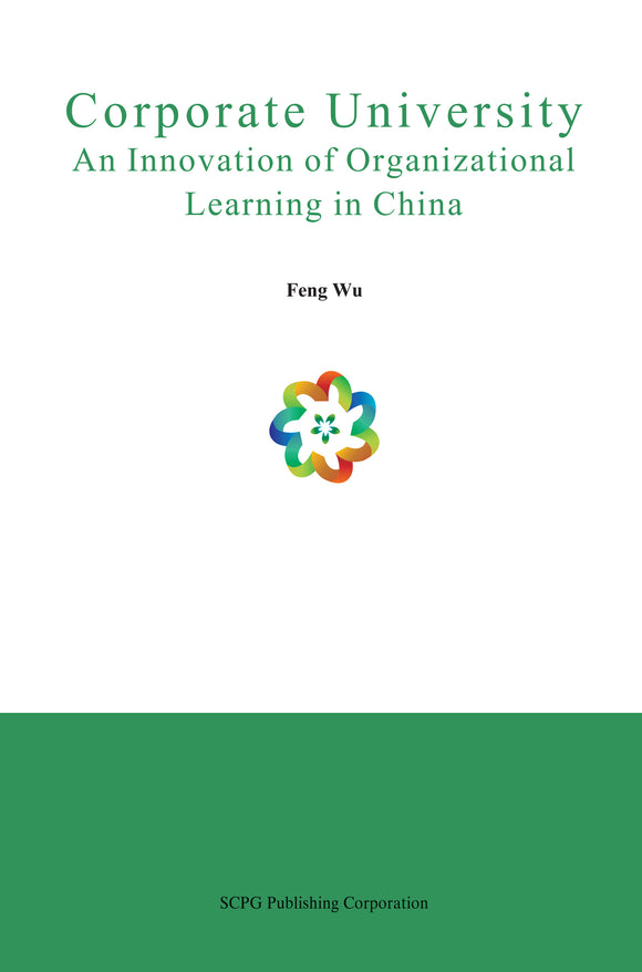 Corporate University: An Innovation Of Organizational Learning In China